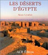 Les dserts d'Egypte par Levallois