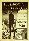 Les Divisions de l'ombre : Guide de Paris par Chouvel