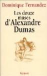 Les douze muses d'Alexandre Dumas par Fernandez