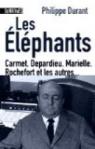 Les éléphants. Carmet, Depardieu, Marielle, Rochefort et les autres... par Durant