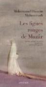 Les figues rouges de Mazar par Mohammadi