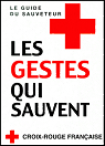 Les gestes qui sauvent par Croix-Rouge Franaise