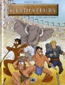 Les gladiateurs, Tome 1 : C'est quoi ce cirque ?! par Raphet