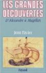 Les grandes découvertes : D'Alexandre à Magellan par Favier