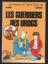 Les guerriers des drogs par Lacombe