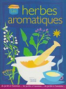 Les herbes aromatiques par Herbes...