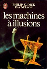 Les machines à illusions par Dick
