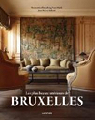 Les plus beaux intrieurs de Bruxelles par Fiammetta d'Arenberg Frescobaldi