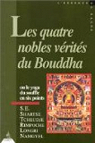 Les quatre nobles verites du bouddha par Rimpoch