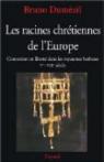 Les racines chrétiennes de l'Europe. Conversion et liberté dans les royaumes barbares, Ve-VIIIe siècles par Dumézil