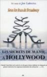 Les secrets de ma vie à Hollywood, tome 5 : Sous les feux de Broadway par Calonita