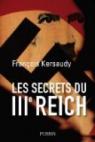 Les secrets du IIIe Reich par Kersaudy