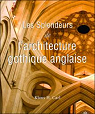 Les splendeurs de l'architecture anglaise gothique par Klaus H. Carl