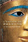 L'espion du pharaon : La trilogie gyptienne par Weulersse