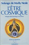 L'tre cosmique, ou, Dialogue entre astrologie et science par Mailly-Nesle