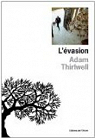 L'évasion par Thirlwell