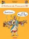 L'histoire de France en BD - Casterman (Srie 2), tome 6 :  Saint-Louis et le Moyen ge par Joly