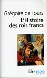 L'histoire des rois francs par Tours