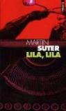 Lila, Lila par Suter