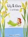 Lily et Clara : Le petit bobo par Gibert