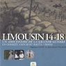 Limousin 14-18 Abecedaire de la Grande Guerre par Capot