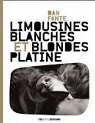 Limousines blanches et blondes platine par Fante