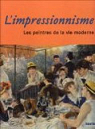 L'impressionnisme : Les peintres de la vie moderne par Bouruet-Aubertot