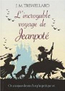 L'incroyable voyage de Jeanpot par Trewellard