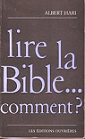 Lire la Bible ... comment ? par Hari