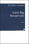 Little Big Bougnoule par Boudjedia