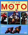 Le livre d'or de la moto 1998 par Turco