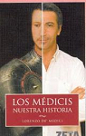Los Medicis. Nuestra historia par Medici