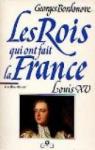 Les rois qui ont fait la France, tome 20 : Louis XV par Bordonove