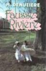 Fausse-Rivire (Louisiane Tome II) par Denuzire