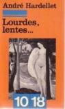 Lourdes, lentes par Hardellet