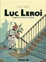 Luc Leroi reprend tout  zro: L'intgrale par Denis