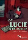 Lucie s'en soucie (BD) par Grisseaux