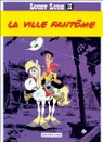 Lucky Luke, tome 25 : La Ville fantôme par Morris