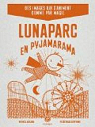 Luna Parc en pyjamarama par Bertrand