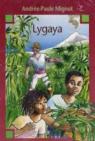 Lygaya, l'enfant esclave par Mignot