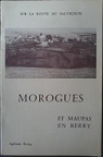 Sur la route du Sauvignon : Morogues et Maupas en Berry par Berry