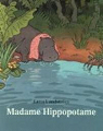 Madame Hippopotame par Landstrm