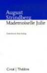 Mademoiselle Julie : Une tragdie naturaliste par Strindberg