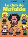 Mafalda 10 - Le club de Mafalda par Quino
