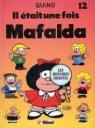 Mafalda, tome 12 : Il tait une fois Mafalda par Quino