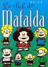 Mafalda, tome 10 : Le Club de Mafalda par Quino