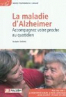 Maladie d'Alzheimer : Accompagner votre proche au quotidien par Selms