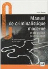 Manuel de criminalistique moderne et de police scientifique par Buquet