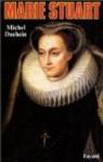 Marie Stuart par Duchein