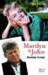 Marilyn & John : Destins brisés par Vincent Del Rey